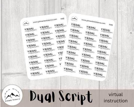 small script in two font choices and two sticker paper types. virtual instruction